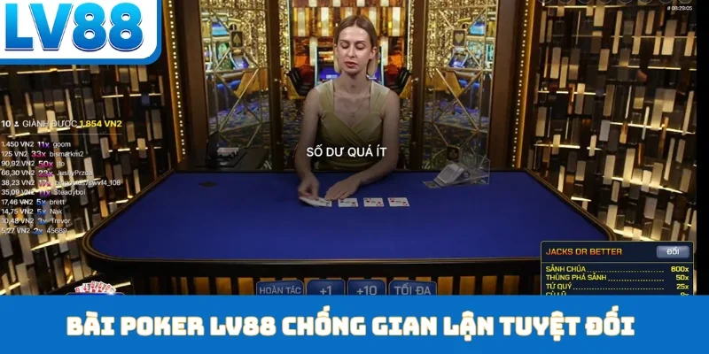 Bài poker LV88 chống gian lận tuyệt đối